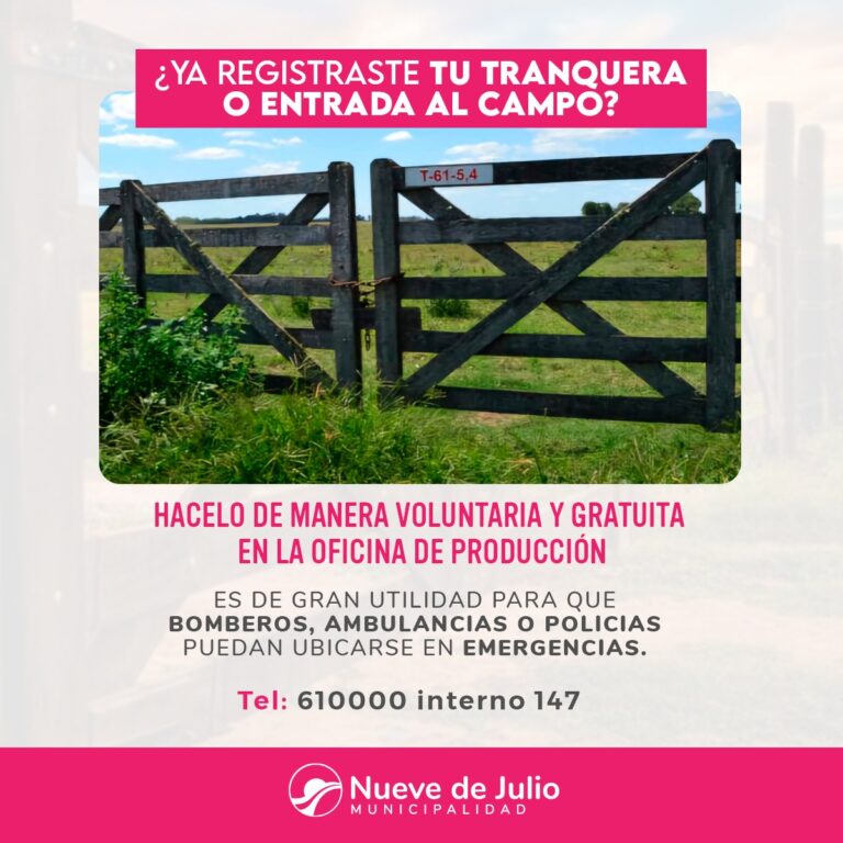 La Municipalidad de Nueve de Julio sigue con la nomenclatura de Caminos Rurales y solicita a productores declarar sus Tranqueras